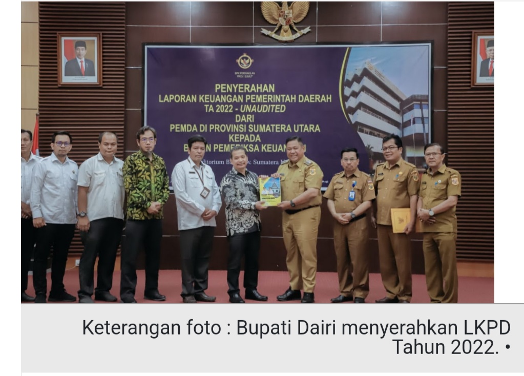 LKPD TA 2022 Diserahkan Bupati Dairi Ke BPK Perwakilan Sumut