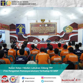 Rutan Kelas I Medan Kumham Sumut Lakukan Sidang TPP Merupakan Agenda Rutin Dilaksanakan