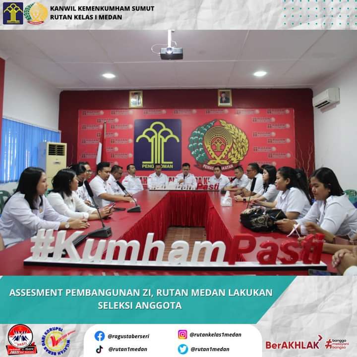 Assesment Pembangunan ZI, Rutan Kelas I Medan Kumham Sumut Lakukan Seleksi Anggota