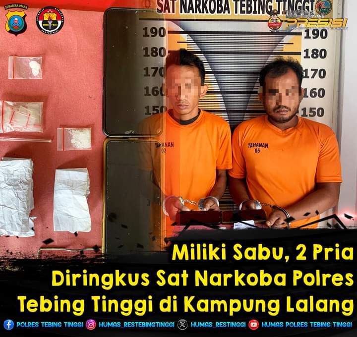 Dua orang Pria Berhasil di Ringkus Tim Satres Narkoba Polres Tebing-Tinggi di Kelurahan Lalang.