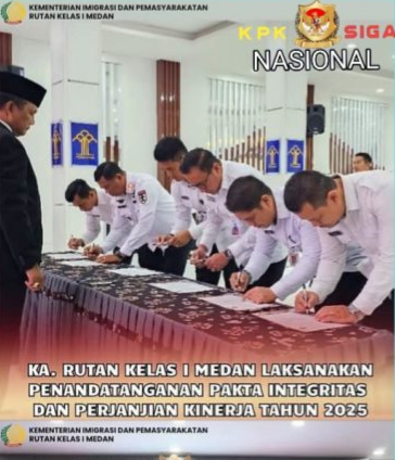 Kepala Rutan Kelas I Medan Kumham Sumut Laksanakan Penandatanganan Pakta Integritas Dan Perjanjian Kinerja Tahun 2025
