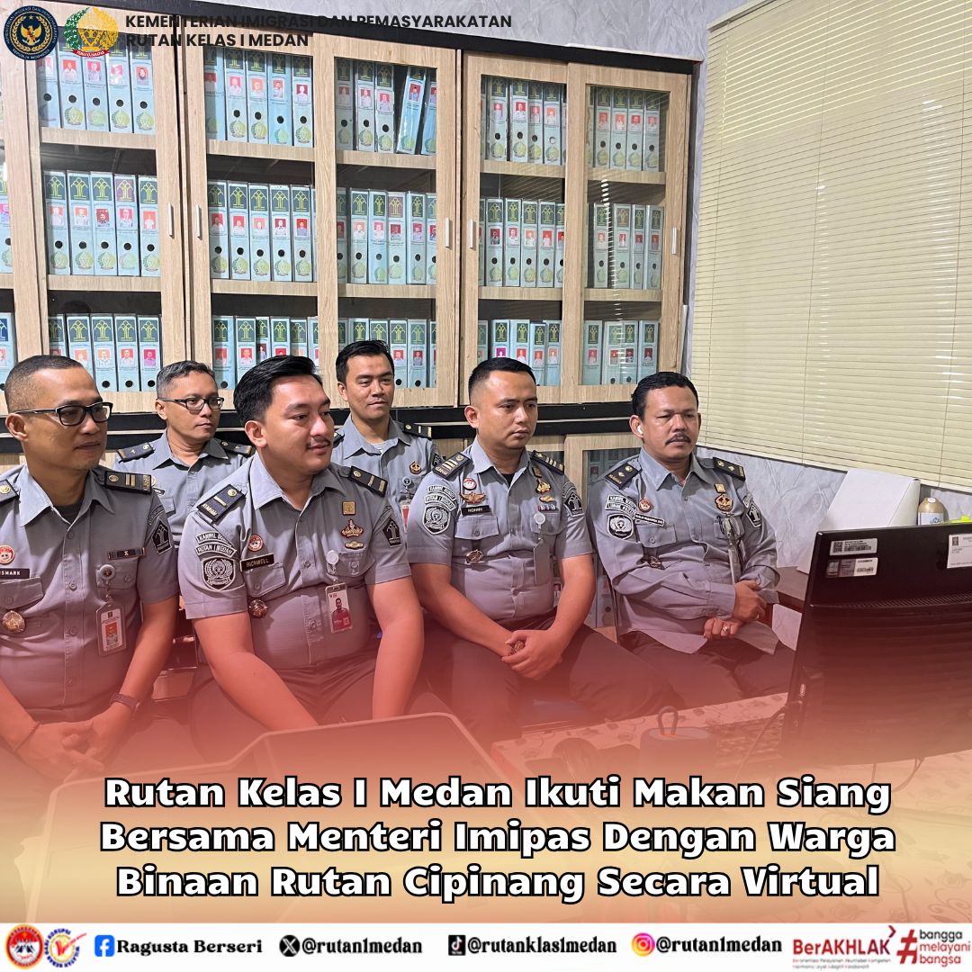 Rutan Kelas I Medan Ikuti Makan Siang Bersama Menteri Imipas Dengan Warga Binaan Rutan Cipinang Secara Virtual