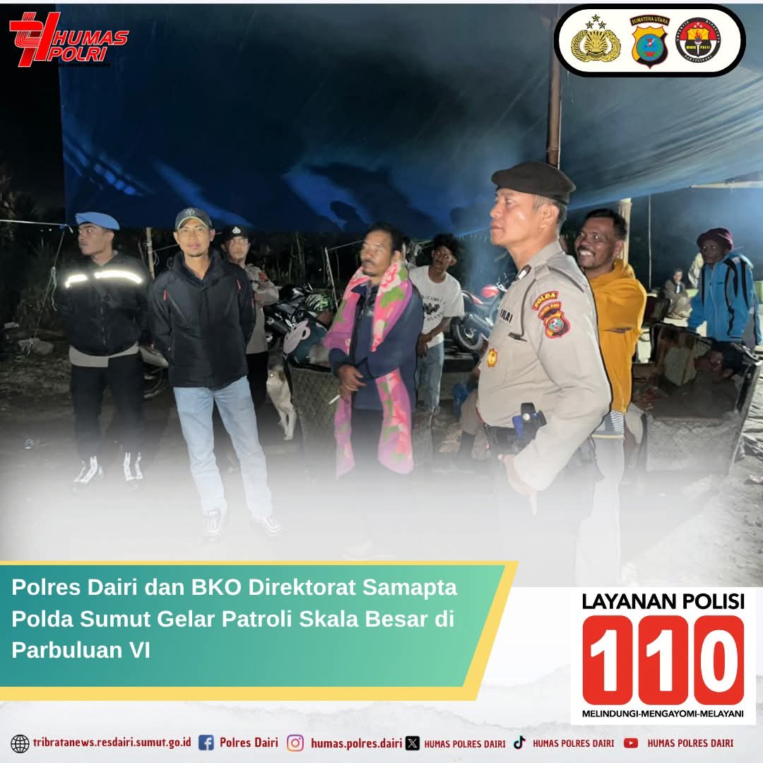 Polres Dairi Dan BKO Direktorat Samapta Polda Sumut Gelar Patroli Skala Besar Di Parbuluan VI