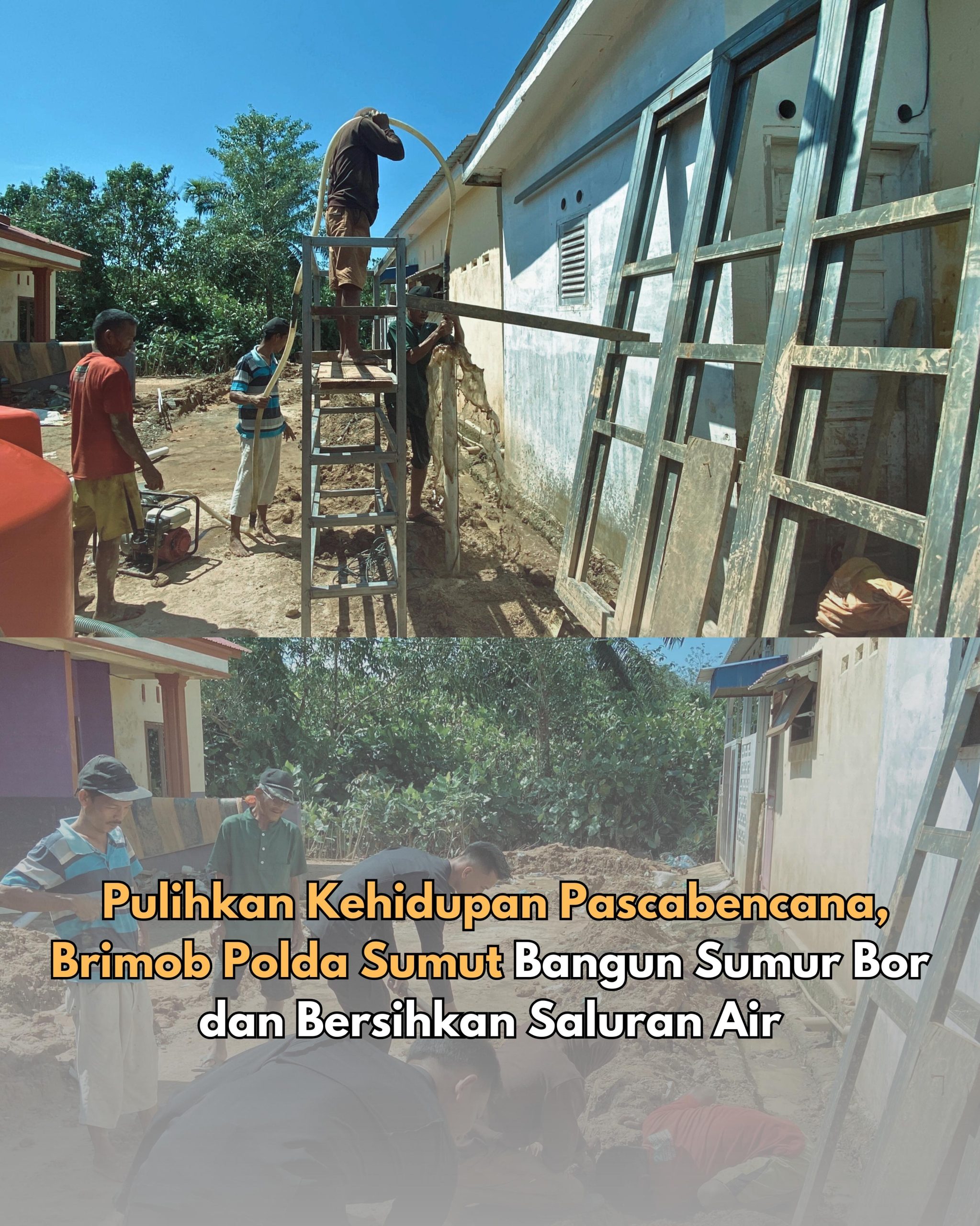 Pulihkan Kehidupan Pascabencana, Brimob Polda Sumut Bangun Sumur Bor Dan Bersihkan Saluran Air