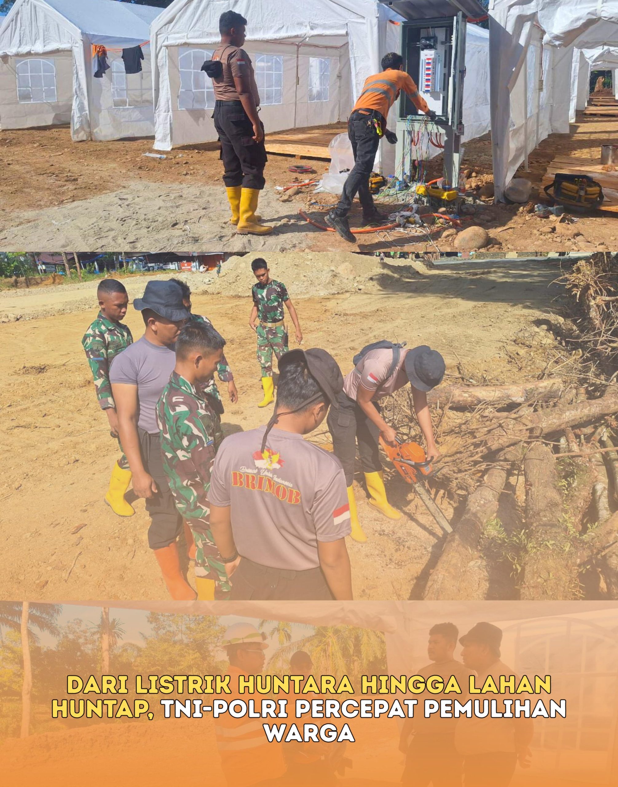 Dari Listrik Huntara Hingga Lahan Huntap, TNI-Polri Percepat Pemulihan Warga