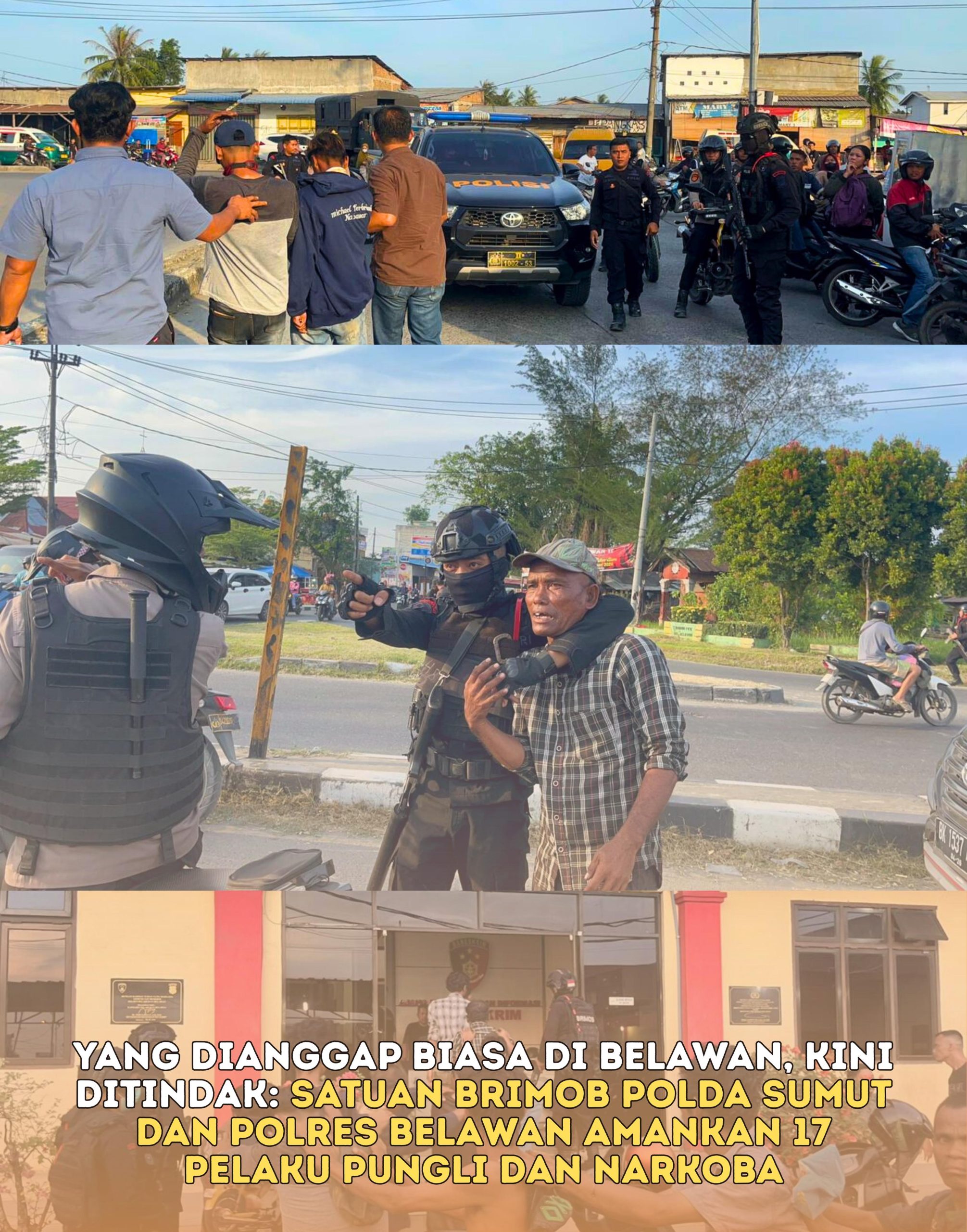 Yang Dianggap Biasa di Belawan, Kini Ditindak: Satuan Brimob Polda Sumut dan Polres Belawan Amankan 17 Pelaku Pungli dan Narkoba