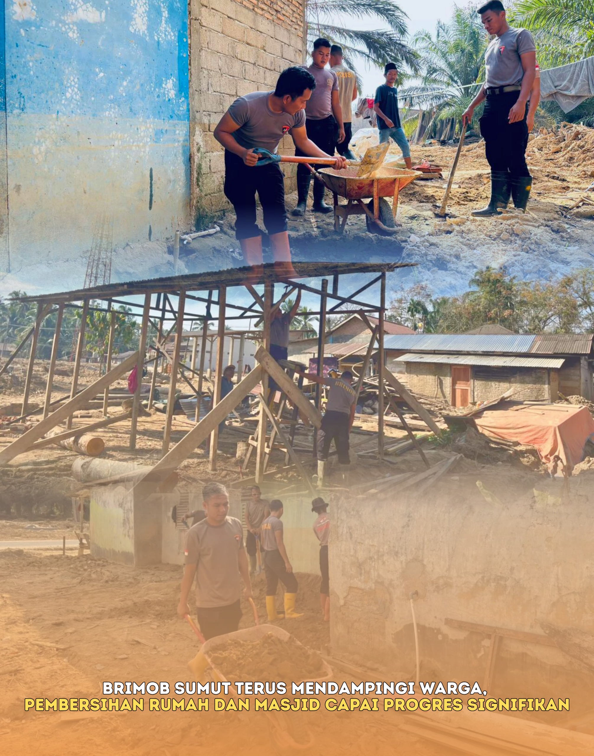 Brimob Sumut Terus Mendampingi Warga, Pembersihan Rumah dan Masjid Capai Progres Signifikan