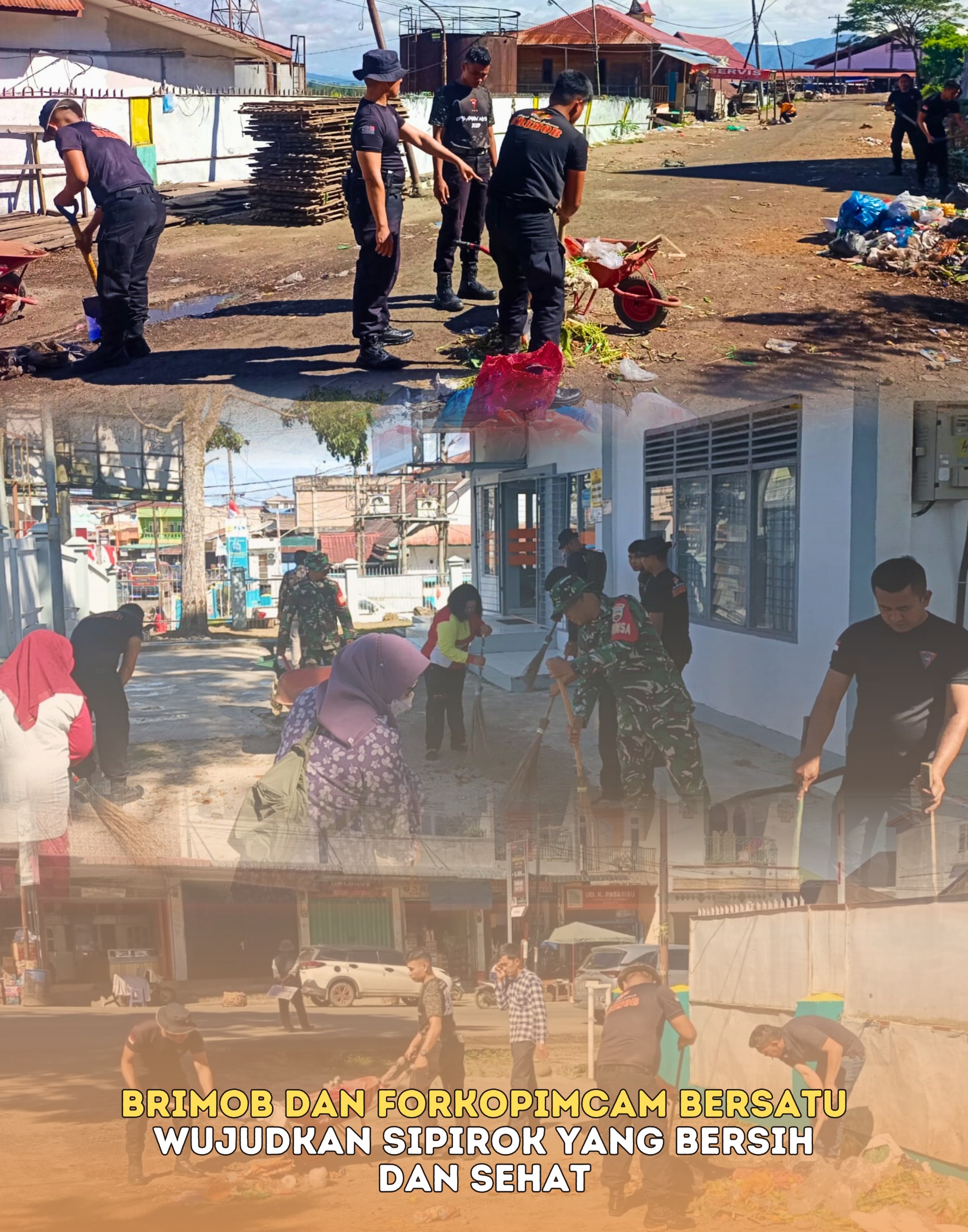 Brimob Dan Forkopimcam Bersatu Wujudkan Sipirok Yang Bersih Dan Sehat