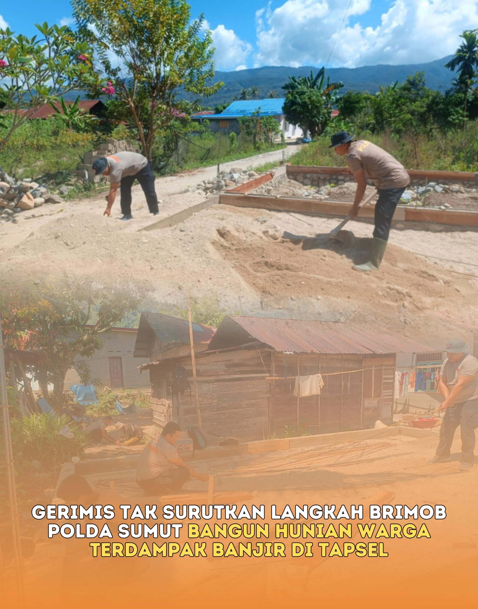 Gerimis Tak Surutkan Langkah Brimob Polda Sumut Bangun Hunian Warga Terdampak Banjir di Tapsel