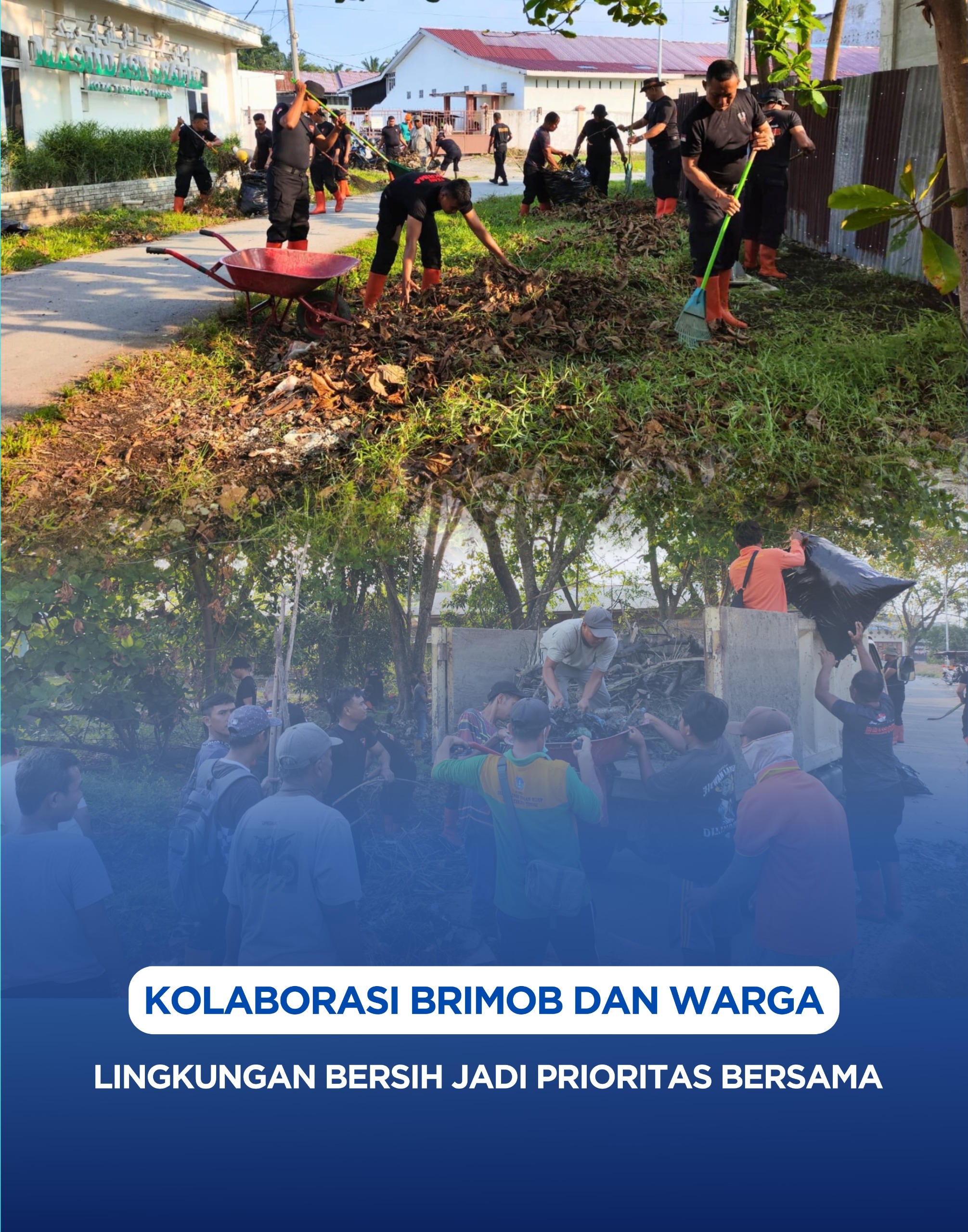Kolaborasi Brimob Dan Warga, Lingkungan Bersih Jadi Prioritas Bersama