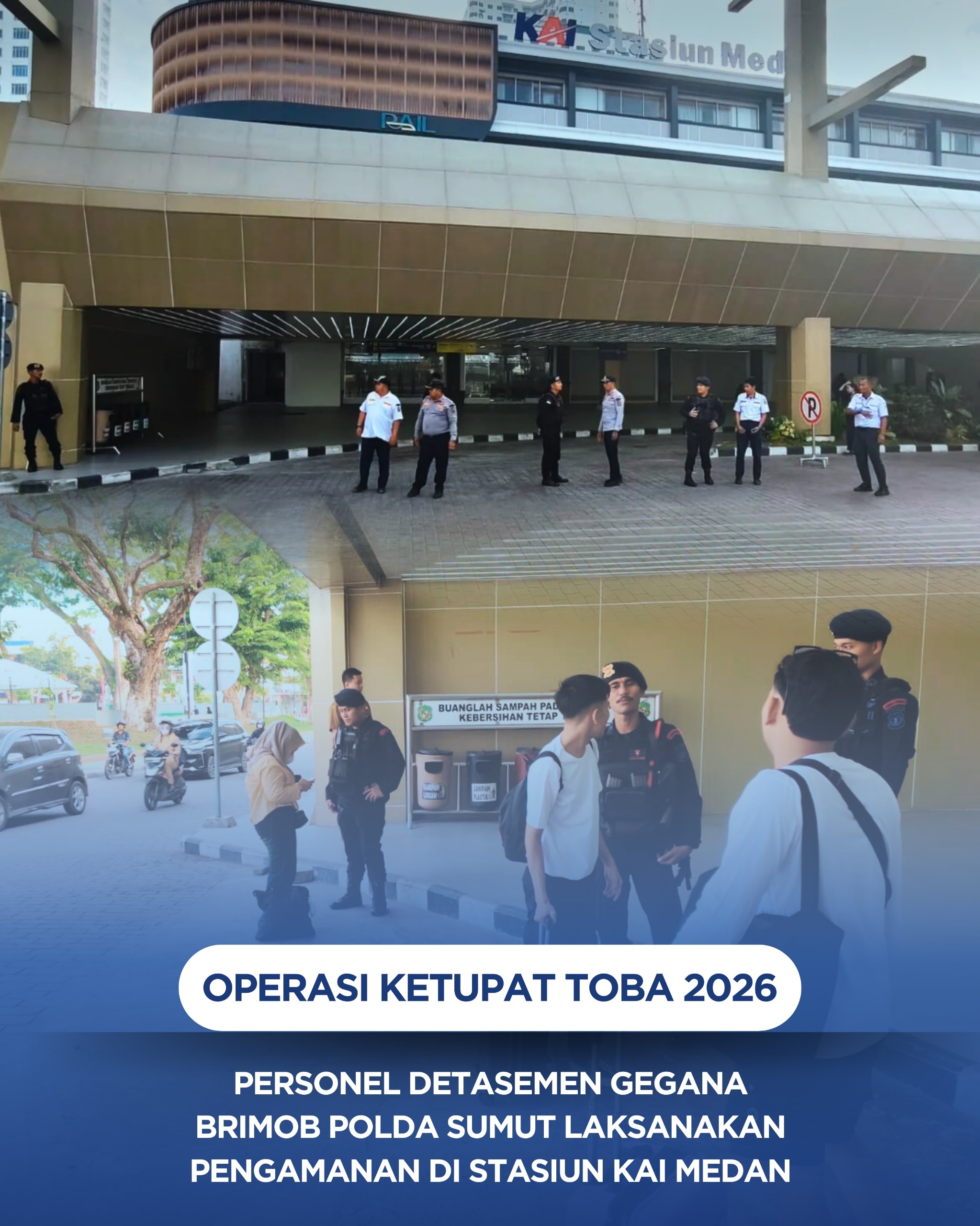 Personel Den Gegana Sat Brimob Polda Sumut Laksanakan Pengamanan Di Stasiun KAI Medan Dalam Operasi Ketupat Toba 2026